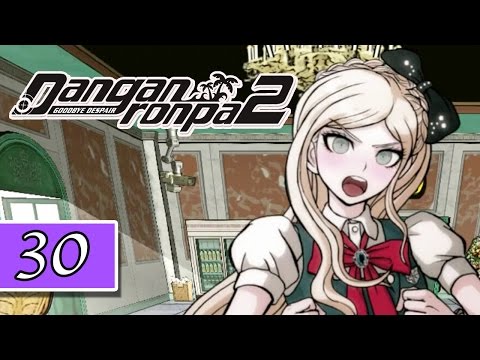 Danganronpa 2: Goodbye Despair - Blind Playthrough - Pt.30 - "Cute When Excited"