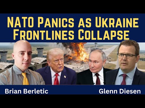 Brian Berletic: NATO Panics as Ukraine Frontlines Collapse
