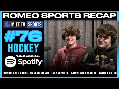 Romeo Sports Recap - EP.76 | Hockey