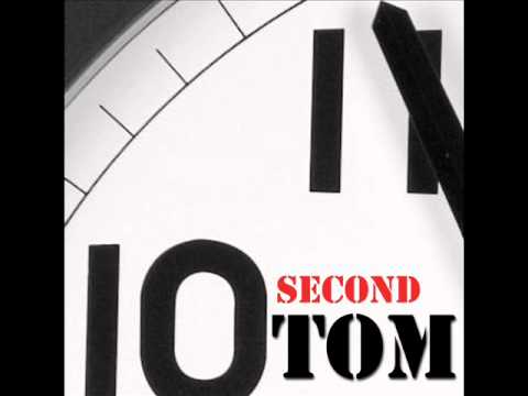 10 Second Tom-Second I Met You
