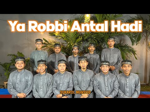 YA ROBBI ANTAL HADI - SUKAROL MUNSYID