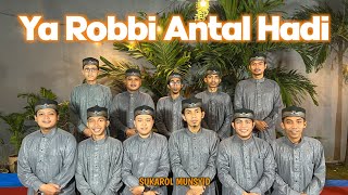 Download lagu YA ROBBI ANTAL HADI - SUKAROL MUNSYID mp3 Download lagu YA ROBBI ANTAL HADI - SUKAROL MUNSYID mp3