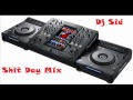 Dj Sid - Shit Day Mix