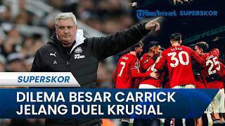 JELANG VS CRYSTAL PALACE, Michael Carrick Dianggap Dalam Situasi Sulit di Man United