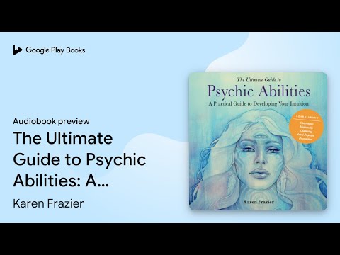 The Ultimate Guide to Psychic Abilities: A… by Karen Frazier · Audiobook preview