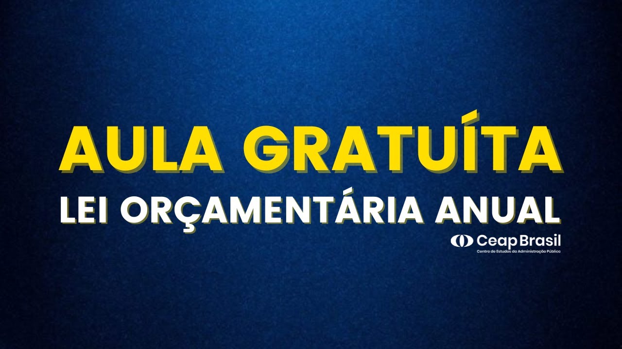 LOA - LEI ORÇAMENTÁRIA ANUAL