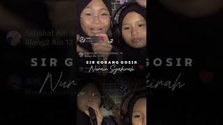 Download lagu Sir Gobang Gosir cover By Nurain Syakirah mp3
