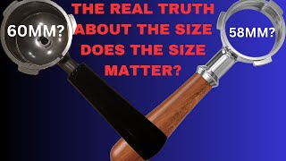 The Real Truth behind the Portafilter Size