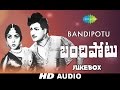 Bandipotu Telugu Movie Songs Audio Jukebox NTR Krishna Kumari Ghantasala