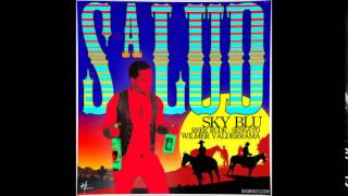 Sky Blu ft Reek Rude Sensato Wilmer Valerderrama - Salud (Prod  by Maffio)