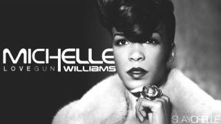 Michelle Williams - &quot;Love Gun&quot; (Official Buzz Single)