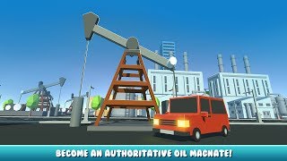 Oil Business Tycoon - Idle Clicker Capital King  Gameplay Video Android/iOS