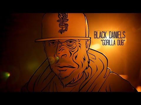 Black Daniels - Gorilla Dub