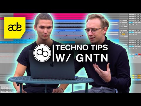 Masterclass: Techno Production Tips with GNTN - ADE 2019