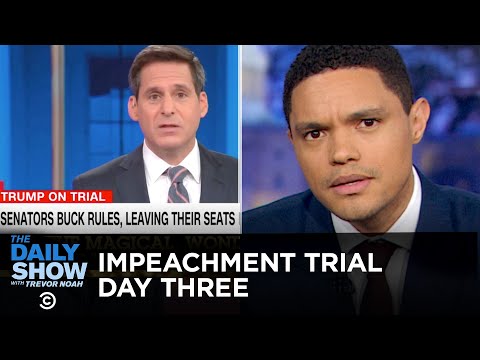 特朗普的參議院彈劾審判--第三天｜每日秀 (Trump’s Senate Impeachment Trial - Day Three | The Daily Show)