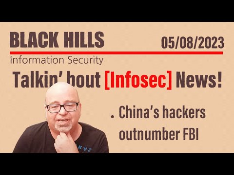 BHIS - Talkin' Bout [infosec] News 2023-05-08