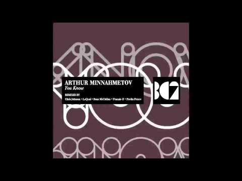 Arthur Minnahmetov - You Know (Original Mix)