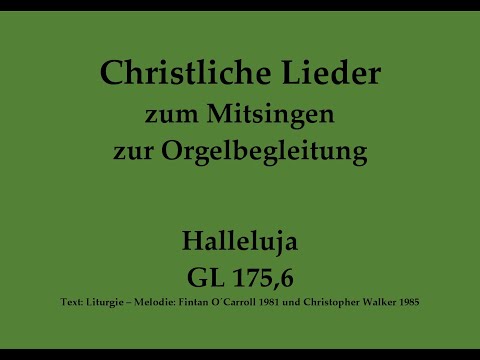 Halleluja GL 175,6 – Irischer Halleluja-Ruf zum Mitsingen zur Orgelbegleitung