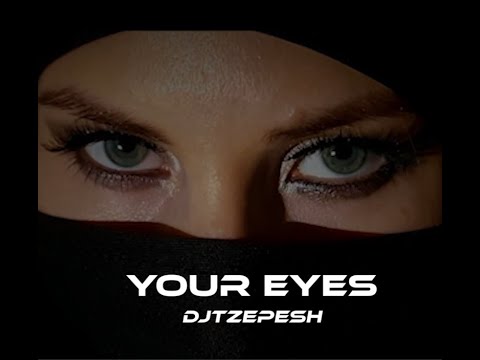 Dj TZepesh - Your Eyes