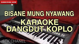 Download lagu BISANE MUNG NYAWANG - KARAOKE DANGDUT KOPLO STK CHANEL mp3 Download lagu BISANE MUNG NYAWANG - KARAOKE DANGDUT KOPLO STK CHANEL mp3