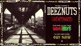 Deez Nuts - Understand
