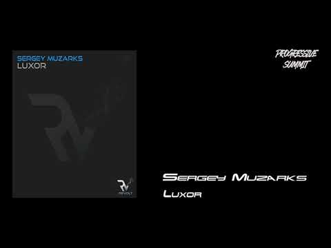 PREMIERE: Sergey Muzarks - Luxor (Original Mix) [Revolt Music]