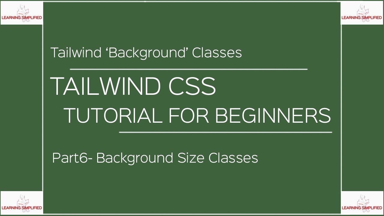 Tailwind CSS Tutorial for Beginners:Background size Classes