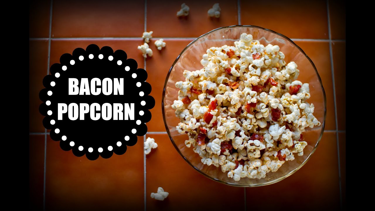 Bacon Popcorn | Let's Have a Quickie!