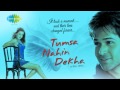 Mujhe Tumse Mohabbat Hai Udit Narayan Shreya Ghoshal Tumsa Nahin Dekha A Love Story 2004