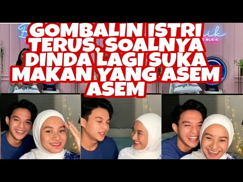 REY GOMBALIN ISTRI, EH DINDA LAGI PENGEN MAKAN ASEM ASEM