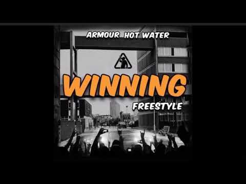 Winning Freestyle.!!! New Music by Armour Hot Watah.⚠️