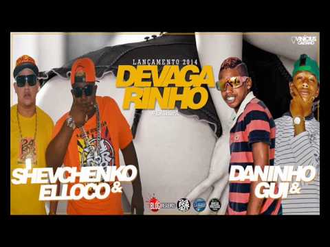 SHEVCHENKO & ELLOCO E  DANINHO & GUI - DEVAGARINHO 2014 - 2015