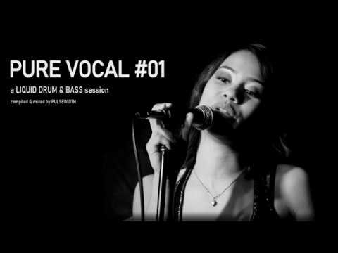 Pure Vocal 01: Liquid Drum & Bass