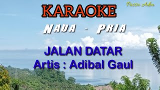 Download lagu JALAN DATAR Karaoke Adibal Nada Pria... mp3