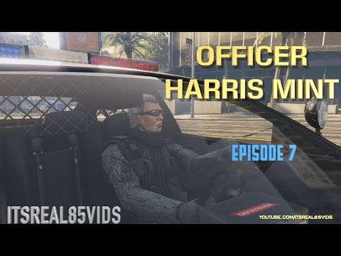 OFFICER HARRIS MINT:BANK ROBBERY (EP 7)