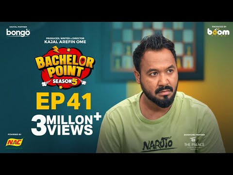 EPISODE 41 | Bachelor Point | S5 | Habu | Kabila | Nehal | Pasha | Kajal Arefin Ome | Boom Films