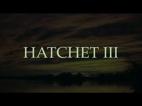 Hatchet III - Opening Titles