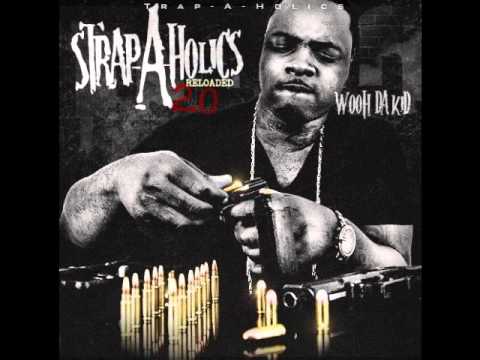 Wooh Da Kid - Strap-A-Holics 2.0 (Prod. By Southside)