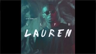 Alpha Wann - Alph Lauren (EP Entier)