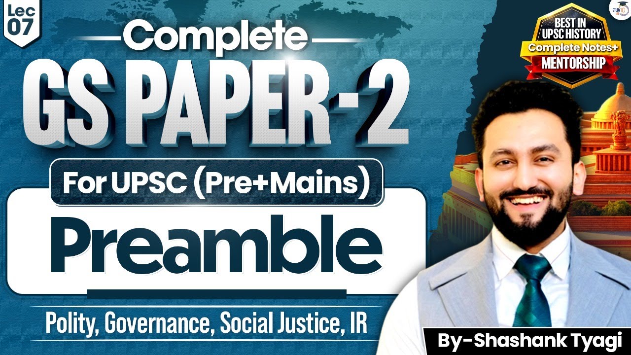 Preamble of Indian Constitution Explained | UPSC GS Paper 2 | Shashank Tayagi Sir | StudyIQ IAS