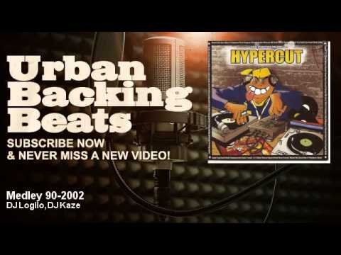 DJ Logilo, DJ Kaze - Medley 90-2002 - URBAN BACKING BEATS