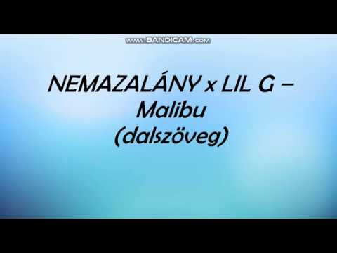 NEMAZALÁNY x LIL G - Malibu (dalszöveg)