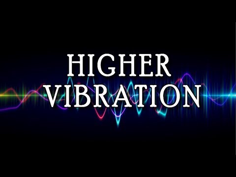 The KEY to ACHIEVING a HIGHER VIBRATIONAL State! - RAISE Your FREQUENCY & Positive VIBRATION! Video