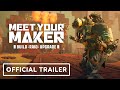 Meet Your Maker - Official Gameplay Overview Trailer