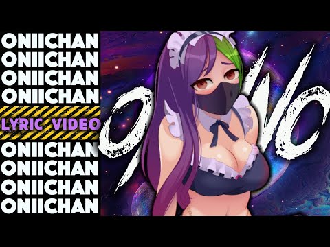 ONI INC x LEO MOTOKO - ONII CHAN [ LYRIC VIDEO ]
