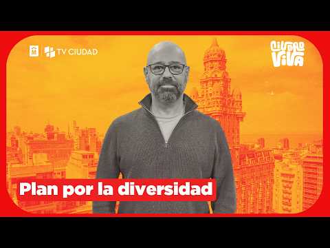 Montevideo presentó su Plan por la Diversidad Afectiva, Sexual y de Género