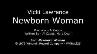 Newborn Woman [1979 1st SIDE-B SINGLE] Vicki Lawrence - &quot;Newborn Woman&quot; LP