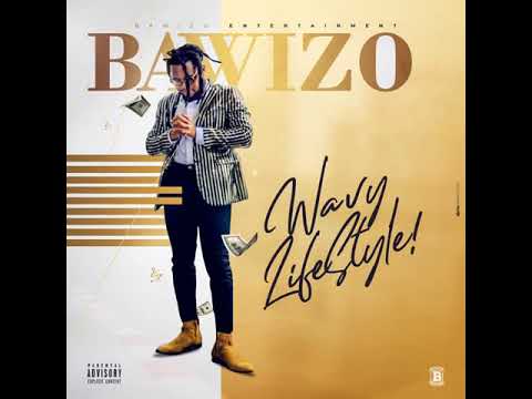 Bawizo – “Wavy Lifestyle” audio