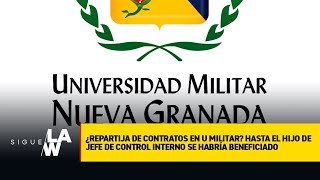 Contratos en la Universidad Militar: Hasta el hijo de jefe de control interno se habría beneficiado