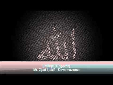 Mr. Zijad Ljakić -  Dova mazluma